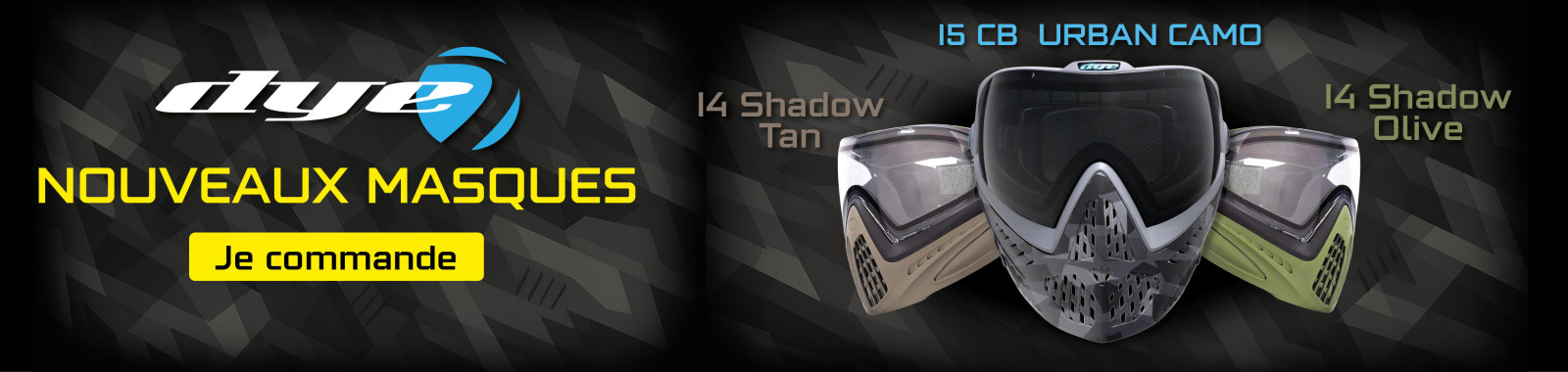 Nouveaux masques DYE