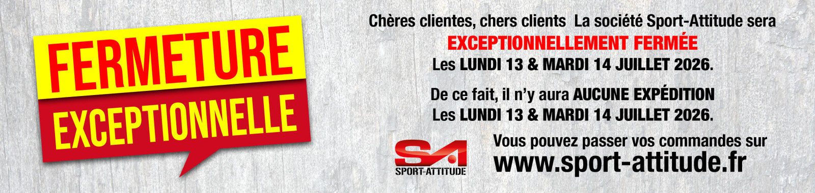 Fermeture 13 juillet 2026